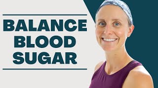 How to Balance Your Blood Sugar with Food