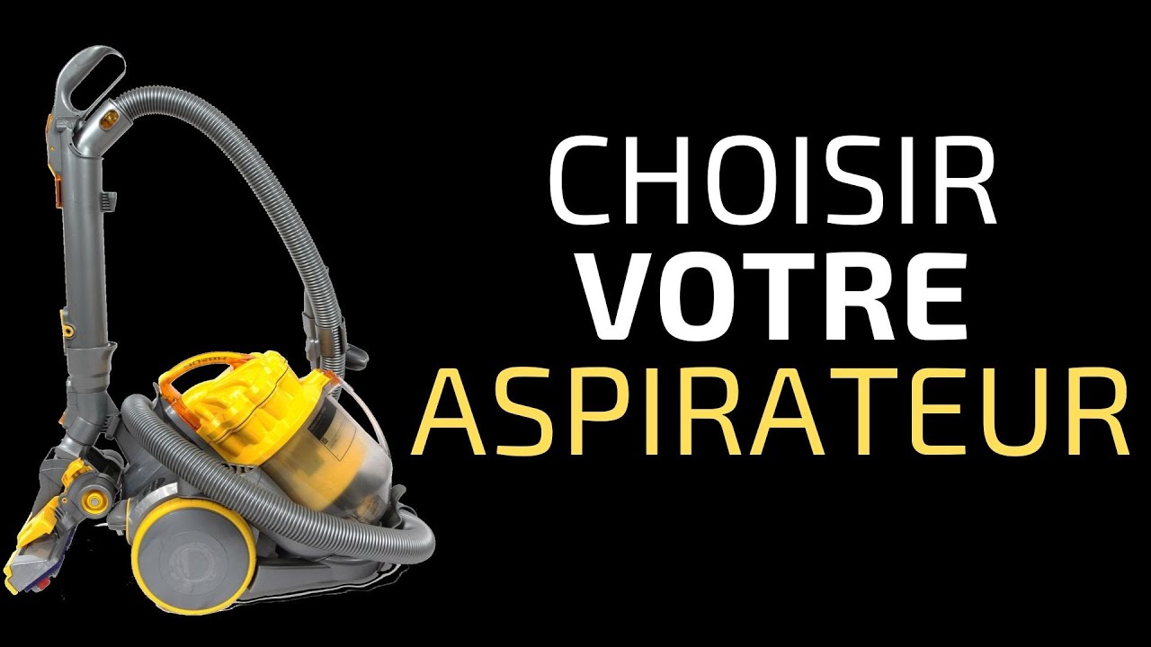 Les Meilleurs ASPIRATEURS ? [Guide 2020] Avec 8 Critères Pour Choisir ...