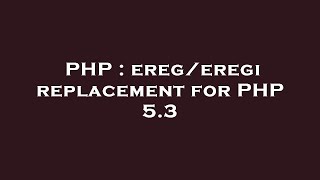 PHP : ereg/eregi replacement for PHP 5.3