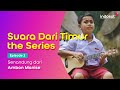 Suara Dari Timur the Series | Eps 2: Senandung dari Ambon Manise