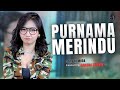 Purnama Merindu(Purnama mengambang cuma berteman) - Siti Nurhaliza | 3Papah Muda feat Amanda Morrine