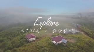 Explore Liwa - Suoh Lampung Barat