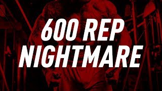 600 Rep Nightmare Workout for Size and Strength