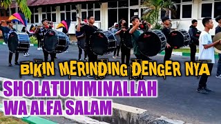 SHOLAWAT SHOLATUMMINALLAH.//COVER DRUM BAND PALING SYAHDU ENAK UNTUK LAGU TASYAKURAN