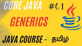 Java Generics Explained Simply | Java Course in Tamil | Ganesh Teaching Studio