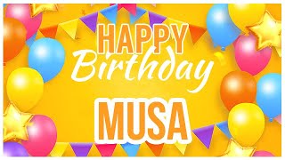 🎂 Happy Birthday Musa! 🎉 It's Your Special Day 🥳