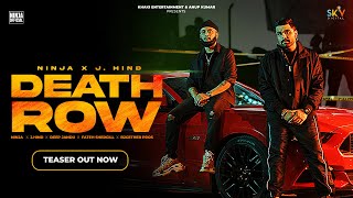 Death Row (Teaser) | Ninja | J Hind |  Deep Jandu | Sky | Latest Punjabi Songs 2023