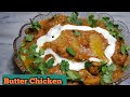 Butter Chicken yan Chicken Makhni Recipe by Saeeda Khanam