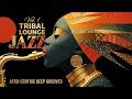 Deep Tribal Jazz Instrumental | Midnight Afro Ritual ~ After Hours Sacred Grooves Relaxing