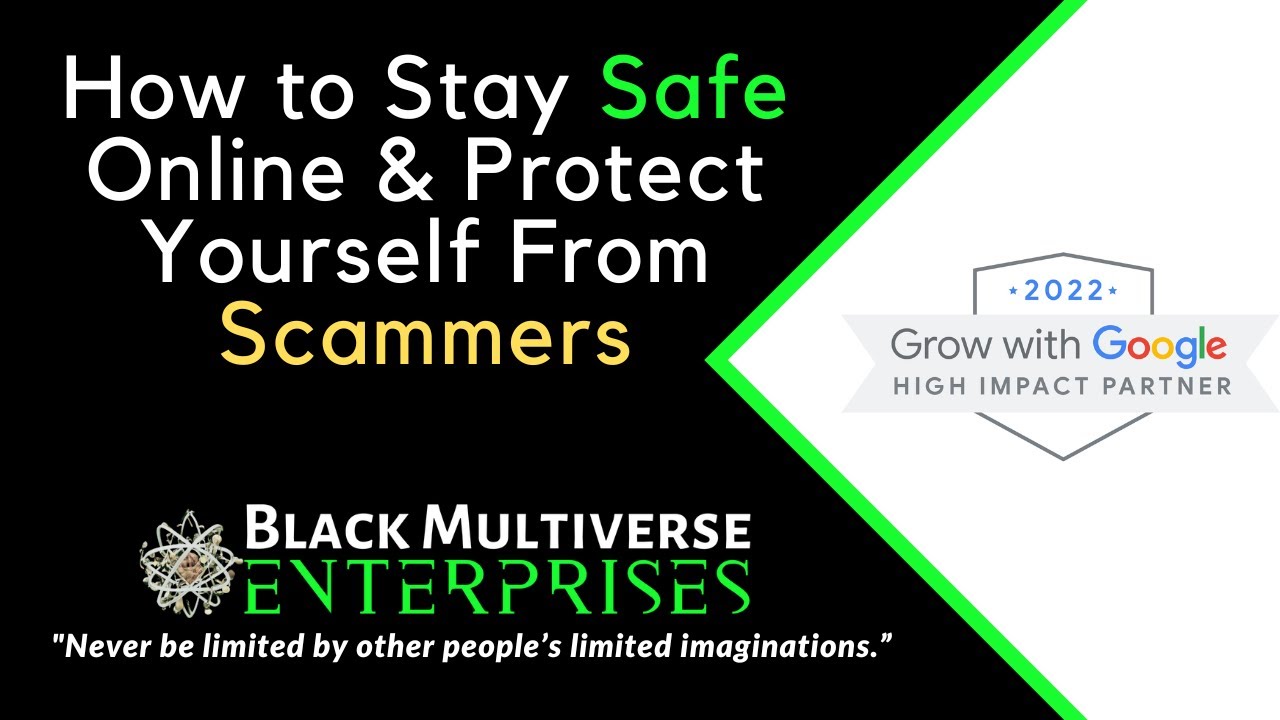 BME Grow with Google | How to Protect Yourself From Online Scams