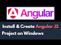 How to Install & Create Angular JS Project on Windows