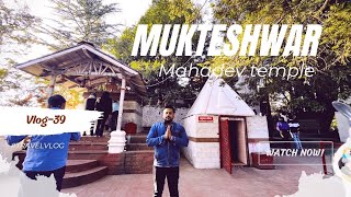 Finally mukteshwar!!!| Mukteshwar mahadev temple| Chauli ki jaali | The exploring vibes