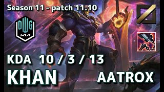 【EUWサーバー/C1】DK Khan エイトロックス(Aatrox) VS RNG Xiaobai レネクトン(Renekton) MID - Patch11.10 EUW Ranked【LoL】