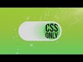 CSS-Only Toggle Switch // Checkbox Hack!