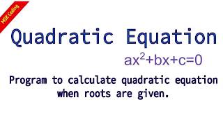 Formulating a Quadratic Equation when roots are given | Python Program