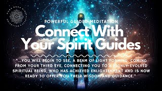 Connect With Spirit Guides, Guided Meditation