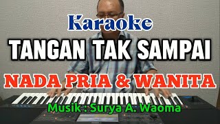 Karaoke Tangan Tak Sampai - Nada Pria dan Wanita