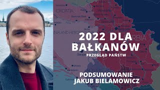 Bałkańska szachownica 2022. Jakie atuty ma tu Putin? Gospodarka, Ukraina i stabilność |  Bielamowicz