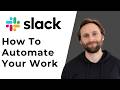 How to Automate Your Work with Slack [Full Guide 2026]