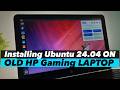 How TO Install Ubuntu 24.04 LTS on OLD HP Laptop