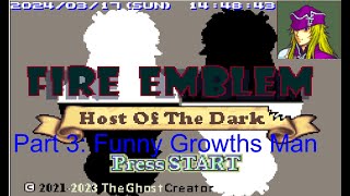 Fire Emblem; Host of the Dark Ironman Episode 3: Funny Growths Man