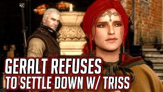 Witcher 3 🌟 Geralt Does NOT Want to Settle Down in Kovir (Triss Romance)