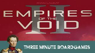 Empires of the Void II in about 3 minutes