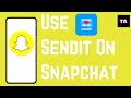 How To Use SendIt On Snapchat (2024)