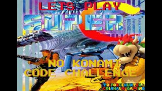 Let's Play: Super C NES-No Konami Code Challenge