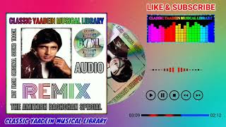 Humko Tumse Ho Gaya Hai Pyar Kya Kare {Remix} Singer, Unknown Orders - The Amitabh Bachchan Special
