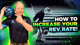 How to Increase Your Bowling Rev Rate! Generate Power Like a Pro.