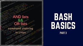 Linux Bash Scripting Basics - Part 3, And Lists and Or Lists