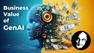 Maximize Business Value of Gen AI