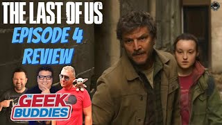 THE LAST OF US 1x 4 Review | HBOMax | The Geek Buddies