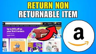 How To Return Non Returnable Items On Amazon (2026) (New Method)