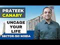 Prateek Canary Sector 150 Noida || Site Tour And Best Investment Opportunity For Investors