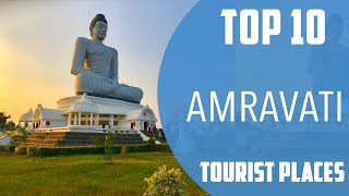 Top 10 Best Tourist Places to Visit in Amravati | India - English