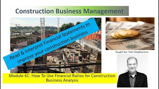 How to Use Financial Ratios for Construction Business Analysis and Strategic Planning #6C