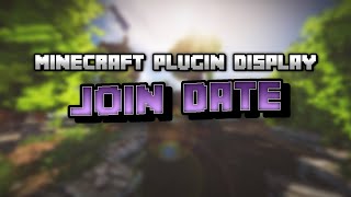 Minecraft Plugin Display: Join Date