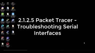 2.1.2.5 Packet Tracer - Troubleshooting Serial Interfaces