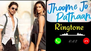 Jhoome jo pathan song | Shah Rukh Khan Deepika | Pathan Movie New Song | Jhoome jo pathan ringtone