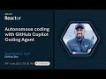 Autonomous coding with GitHub Copilot Coding Agent