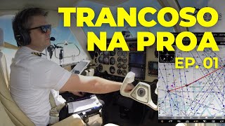 Voo de Ribeirão Preto–SP a Trancoso-BA - EP. 01