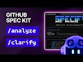 GitHub Spec Kit can now help you CLARIFY and ANALYZE your specs