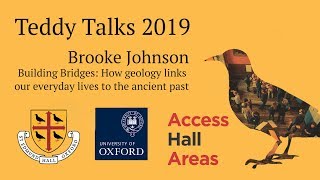 Brooke Johnson – Building Bridges: How geology links our everyday lives to the ancient past