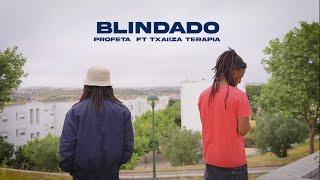 Profeta L ft Txaiiza Terapia - Blindado