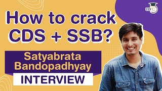 Strategy for Combined Defence Services and SSB Exams by Satyabrata Bandopadhyay #CDS #SSB