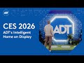 ADT's Intelligent Home on Display at CES 2026