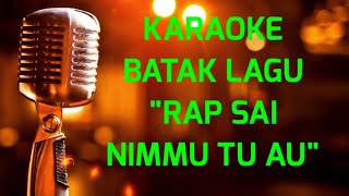 Download Lagu Karaoke lagu Batak Rap sai nimmu tu au rap... MP3 Gratis