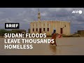 Displaced Sudanese seek shelter amid deadly flood | AFP